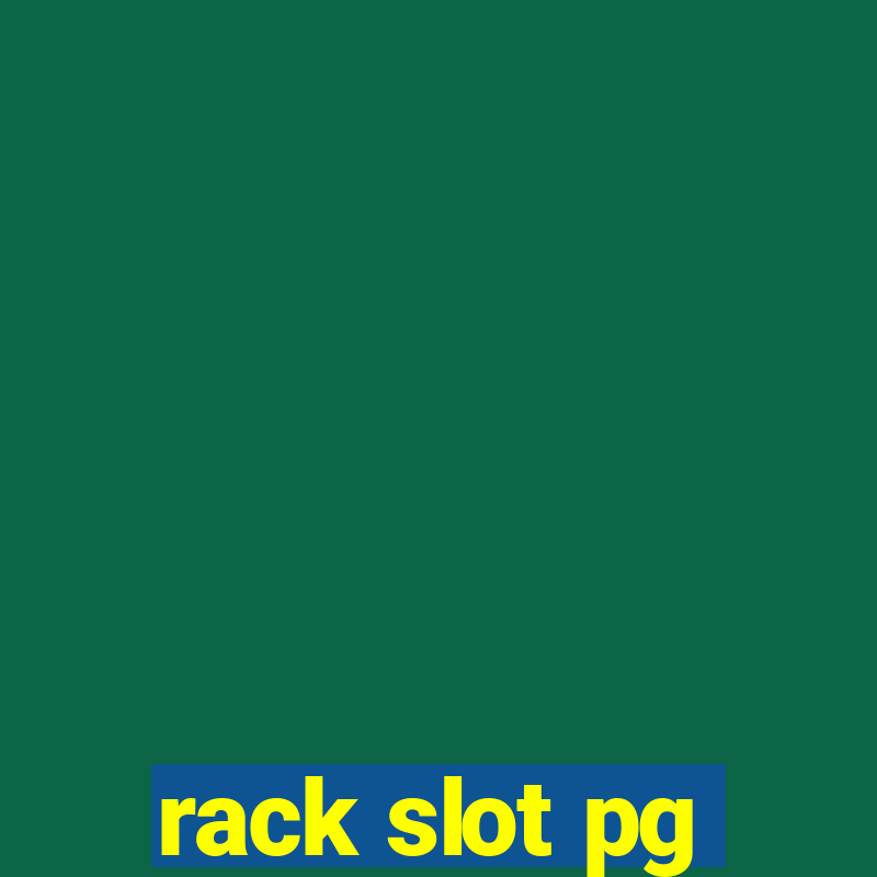 rack slot pg