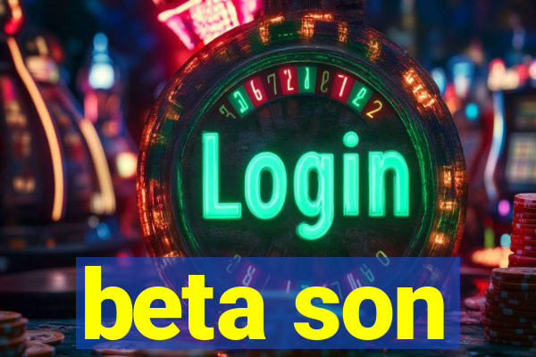 beta son