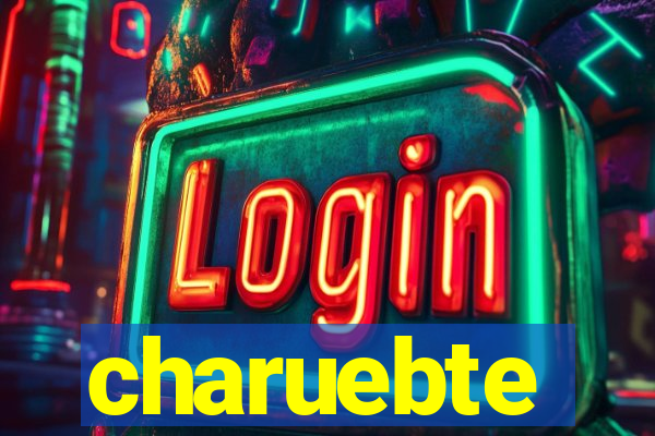 charuebte