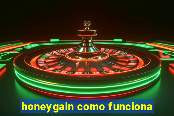 honeygain como funciona