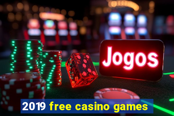 2019 free casino games