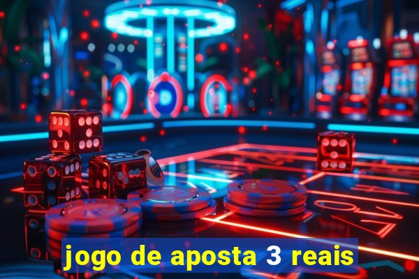 jogo de aposta 3 reais