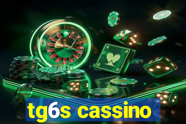 tg6s cassino