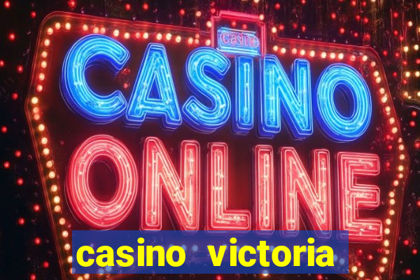 casino victoria plaza state casinos