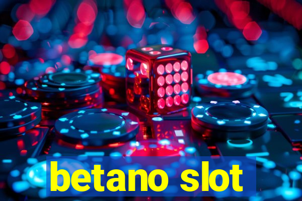 betano slot