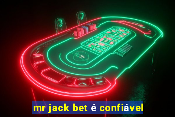 mr jack bet é confiável