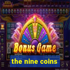 the nine coins