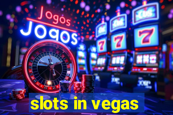 slots in vegas