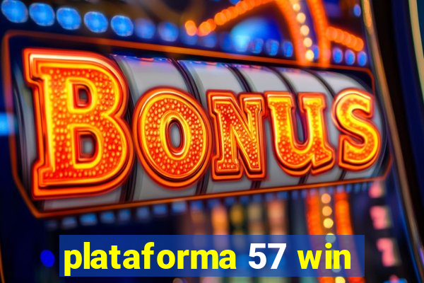 plataforma 57 win