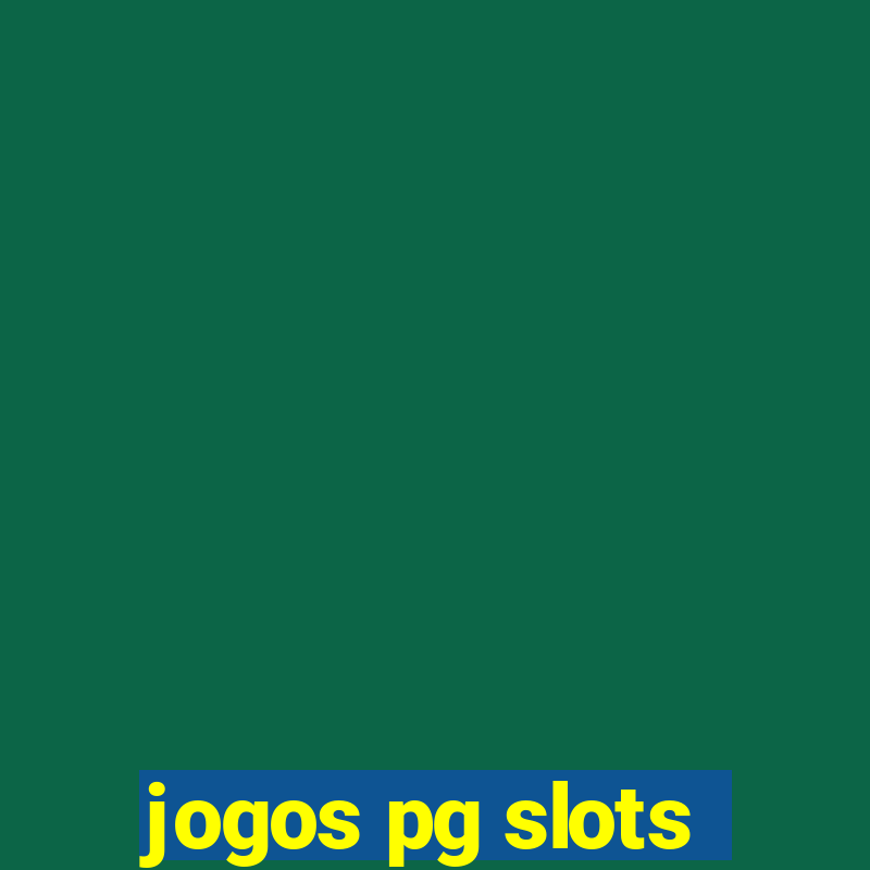 jogos pg slots