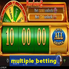 multiple betting