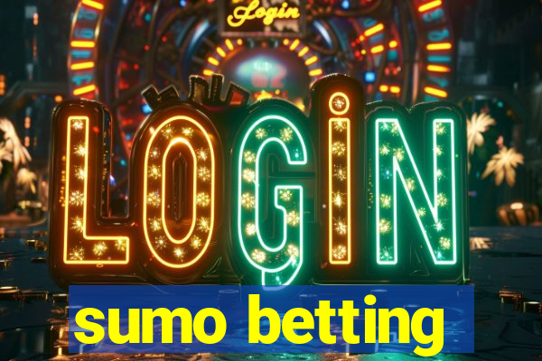 sumo betting