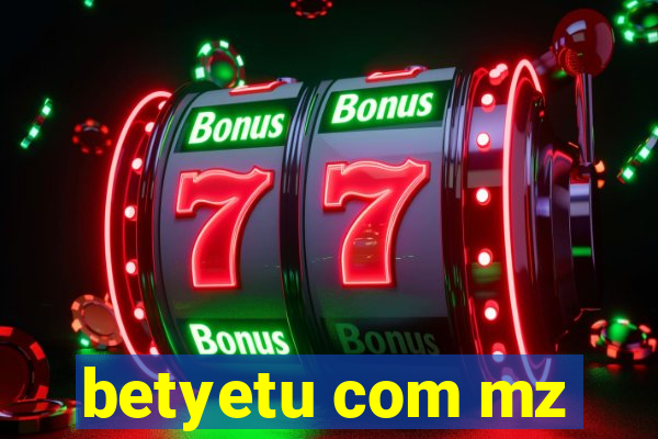 betyetu com mz