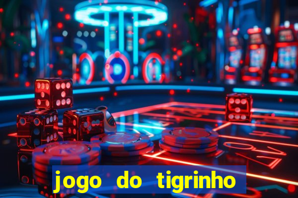 jogo do tigrinho paga mesmo