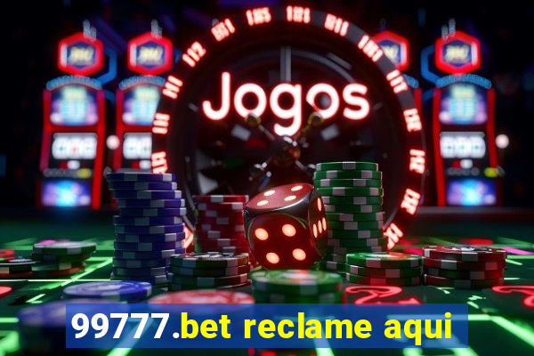 99777.bet reclame aqui