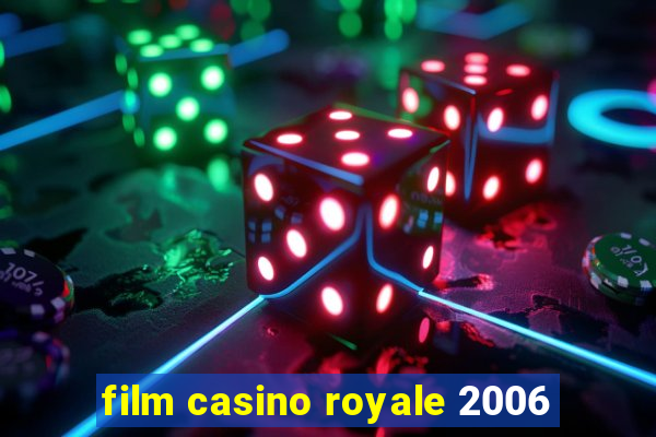 film casino royale 2006