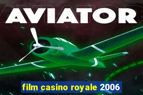 film casino royale 2006