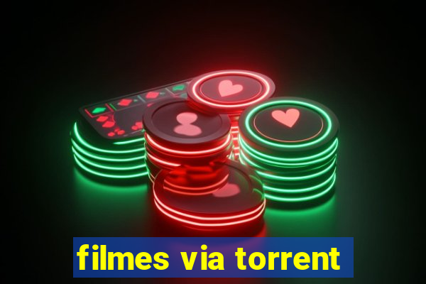 filmes via torrent