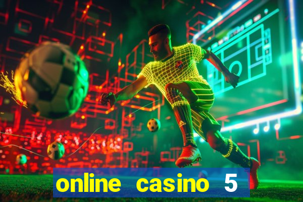 online casino 5 euro bonus