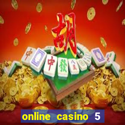 online casino 5 euro bonus