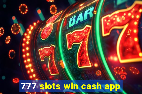 777 slots win cash app