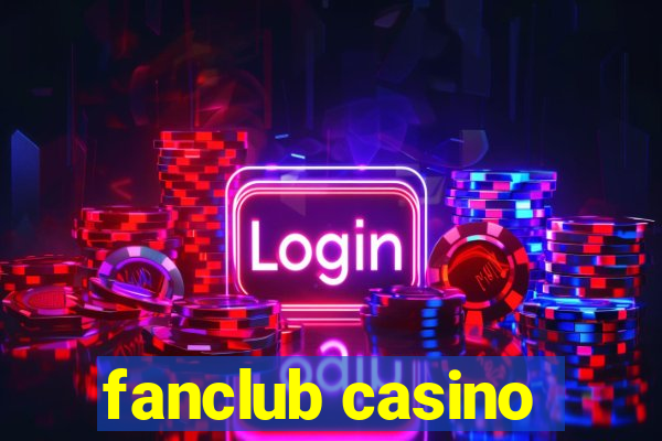 fanclub casino