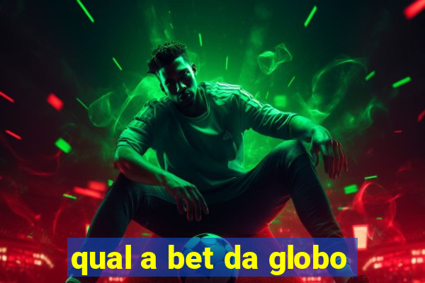 qual a bet da globo