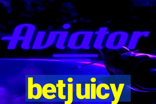 betjuicy