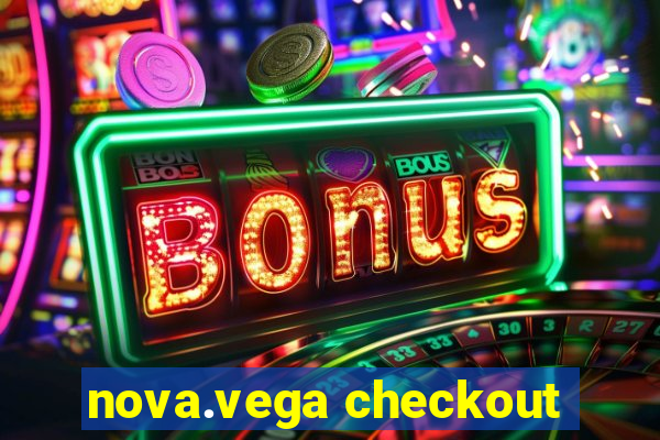 nova.vega checkout