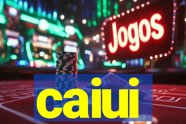 caiui