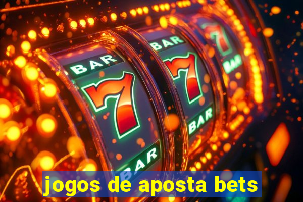 jogos de aposta bets