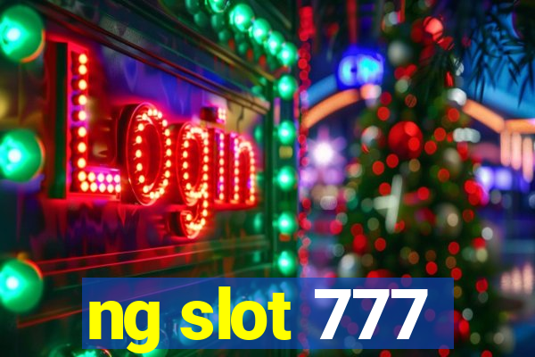 ng slot 777