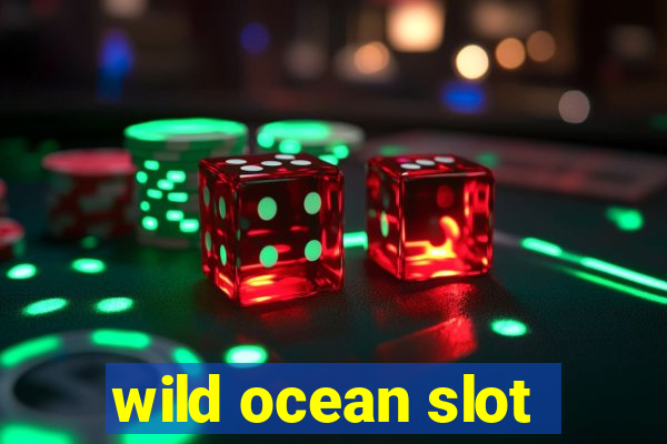 wild ocean slot