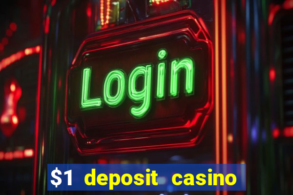 $1 deposit casino nz 2021