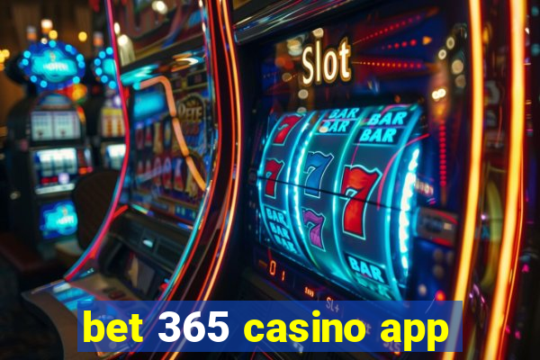 bet 365 casino app