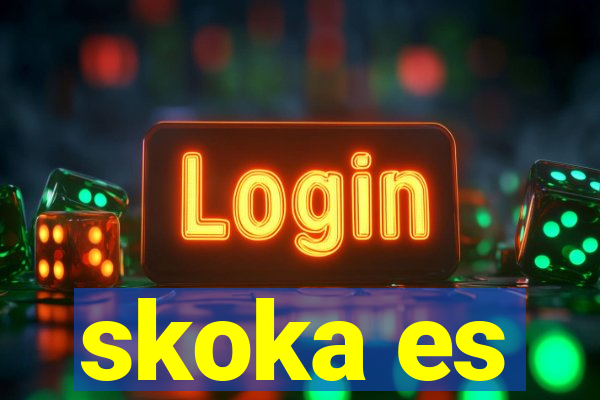 skoka es