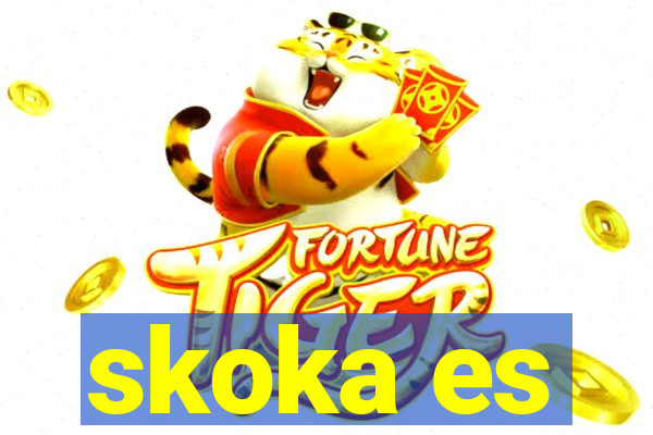 skoka es