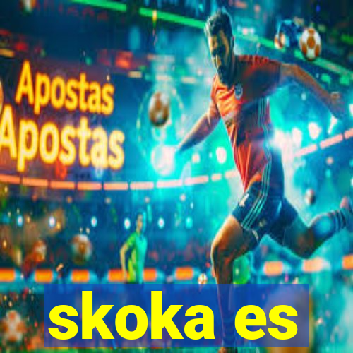 skoka es