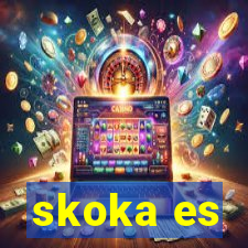 skoka es