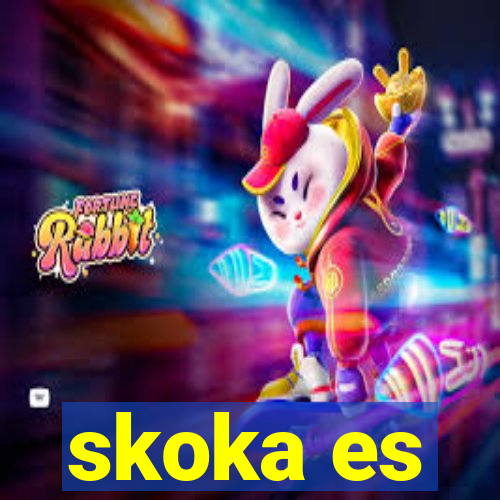 skoka es