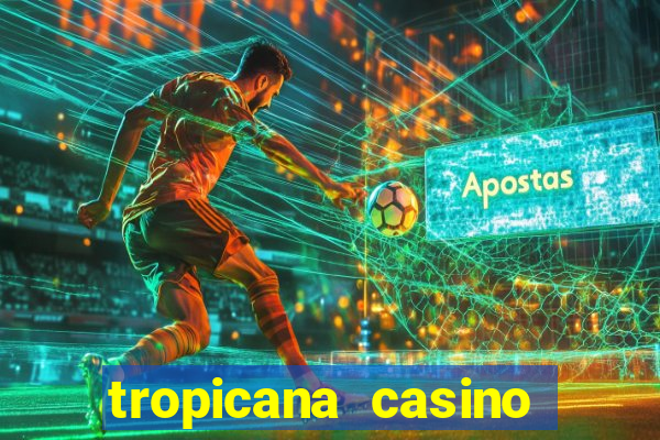 tropicana casino bonus code