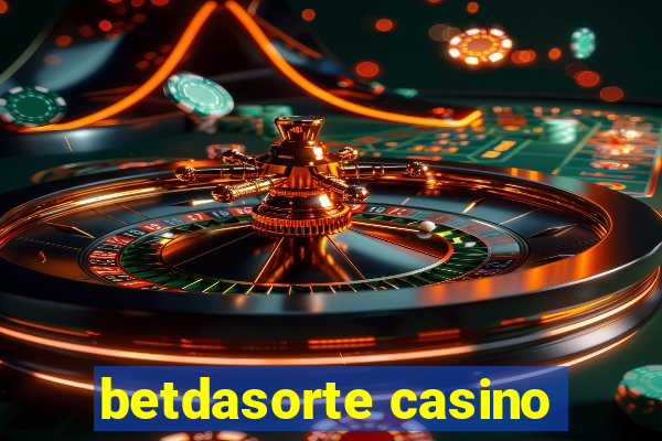 betdasorte casino