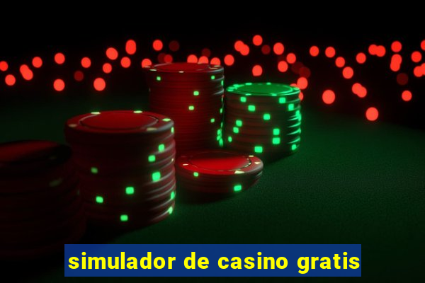 simulador de casino gratis