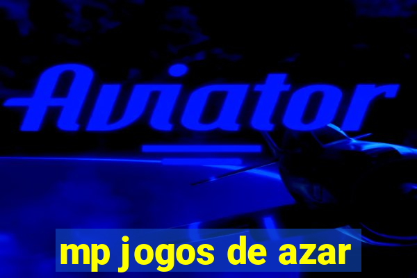 mp jogos de azar