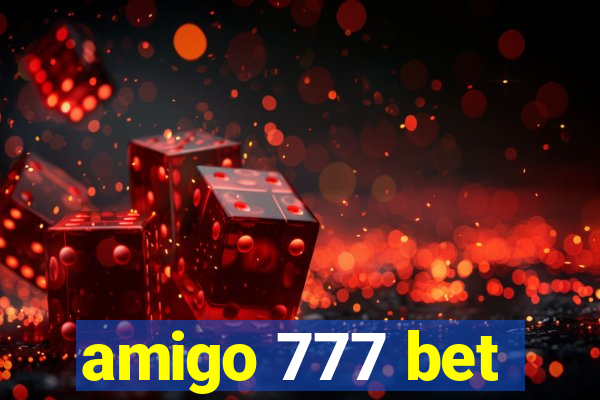 amigo 777 bet