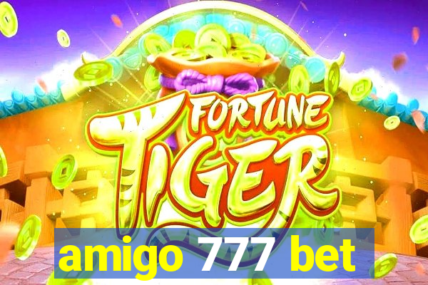 amigo 777 bet