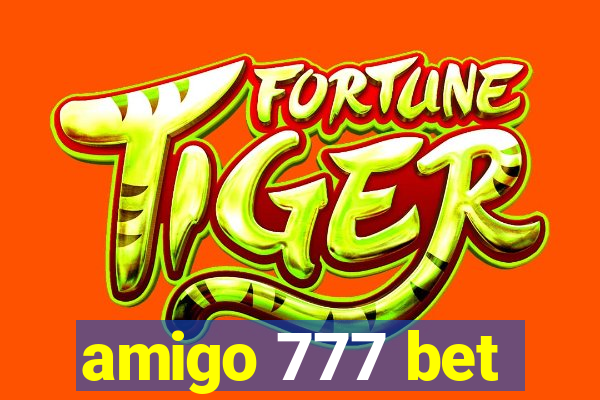 amigo 777 bet