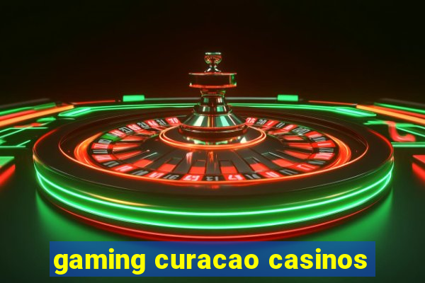 gaming curacao casinos