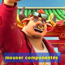 mouser componentes