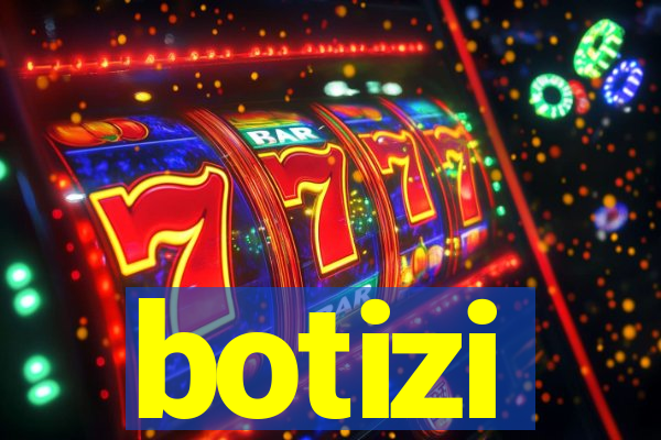 botizi